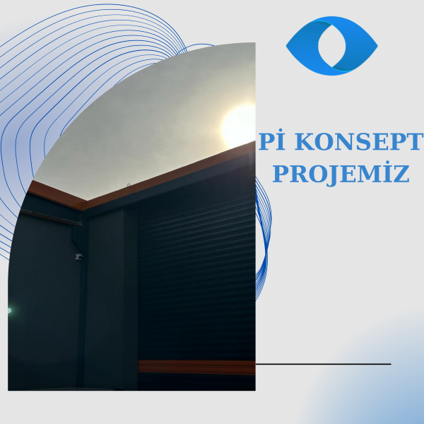 Pİ KONSEPT PROJEMİZ